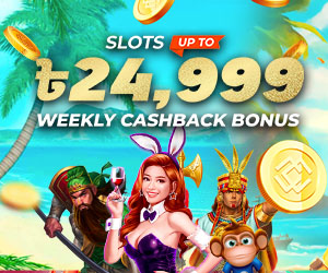 Slots 11.88% Weekly Cashback 24,999 BDT