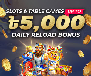 Slots & Table Games 25% Daily Reload Bonus 5,000 BDT